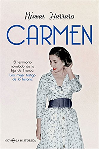 Carmen, de Nieves Herrero (Novelas históricas sobr el franquismo)