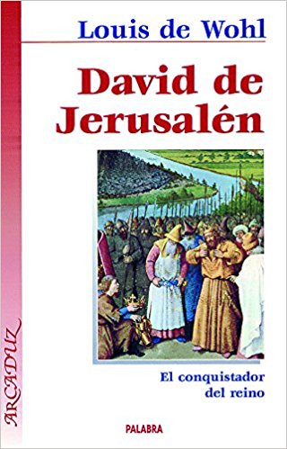 David de Jerusalén, de Louis Wohl (Novelas históricas para adolescentes)