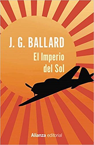 El imperio del Sol, de J.G. Ballard (Novelas históricas sobre la Segunda Guerra Mundial)