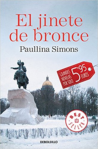 El jinete de bronce, de Paullina Simons (Novelas históricas románticas)