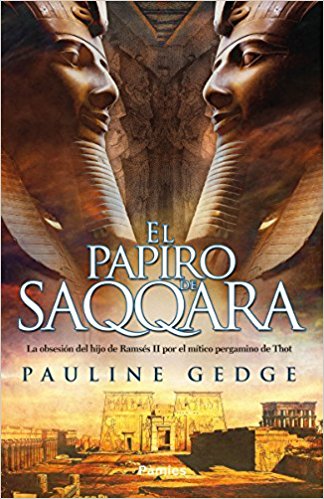 El papiro de Saqqara, de Pauline Gedge (novelas históricas sobre Egipto)