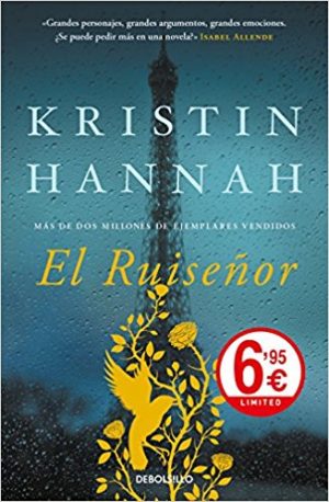 El ruiseñor, de Kristin Hannah (Novelas históricas Segunda Guerra Mundial)