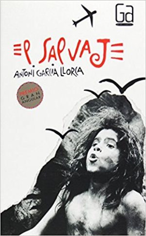 El salvaje, de Antoni García Llorca (Novelas históricas para adolescentes)
