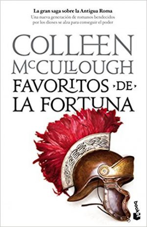 Favoritos de la fortuna, de Colleen McCullough (Novelas históricas sobre Roma)
