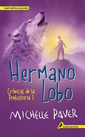 Hermano Lobo, de Michelle Paver (Novelas históricas prehistóricas)