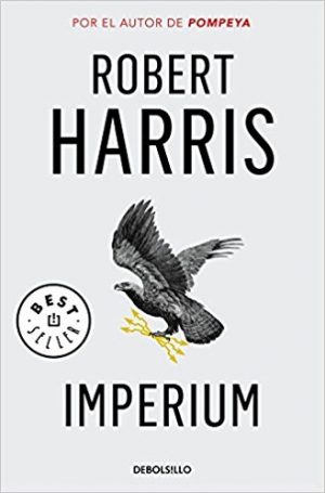 Imperium, de Robert Harris (Novelas históricas sobre Roma)