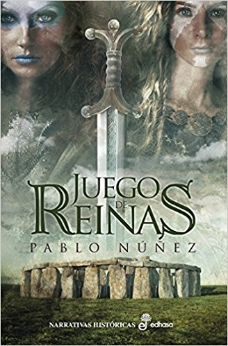 Juego de reinas, de Pablo Núñez González (novelas históricas sobre celtas)