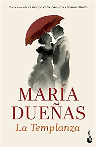 La Templanza, de María Dueñas (Novela histórica sobre el colonialismo)