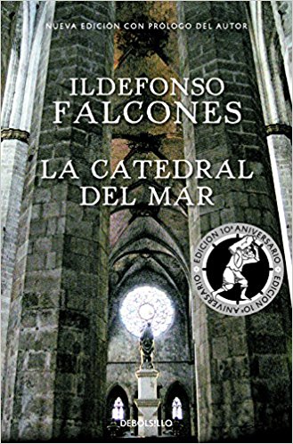 La catedral del mar, de Ildefonso Falcones (Novelas históricas medievales)
