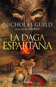 La daga espartana, de Nicholas Guild (Novelas históricas sobre Grecia)