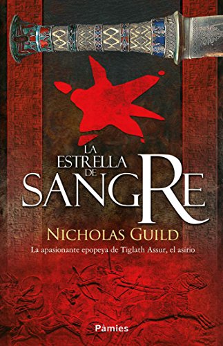 La estrella de sangre, de Nicholas Guild (Novelas históricas sobre Egipto y Mesopotamia)