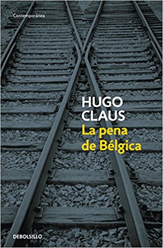 La pena de Bélgica, de Hugo Claus (Novelas históricas sobre la Segunda Guerra Mundial)