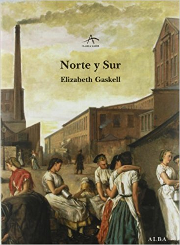 Norte y sur, de Elizabeth Gaskell (Novelas históricas románticas)