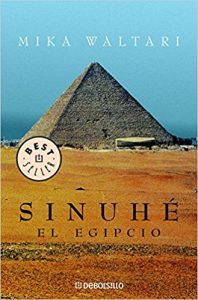 Sinuhé, el egipico, de Mika Waltari (Novelas históricas sobre la medicina en el Antiguo Egipto)