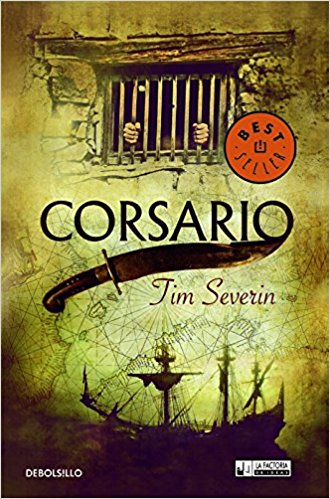 Corsario, de Tim Severin (Los mejores libros de piratas en la Edad Moderna)