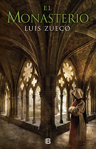 El monasterio, de Luis Zueco (Novelas históricas medievales)