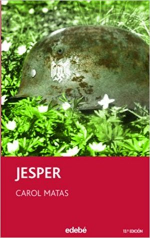 Jesper, de Carol Matas (Novelas históricas sobre la Segunda Guerra Mundial)