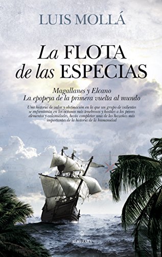 La flota de las especias, de Luis Mollá (Novelas históricas obre piratas en la Edad Moderna)