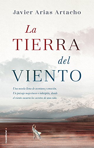 La tierra del viento, de Javier Arias Artacho (Novelas históricas del siglo XIX)