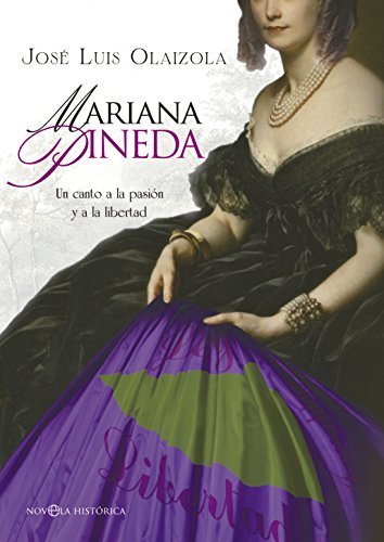Mariana Pineda (Novelas históricas sobre el siglo XIX y la España liberal)